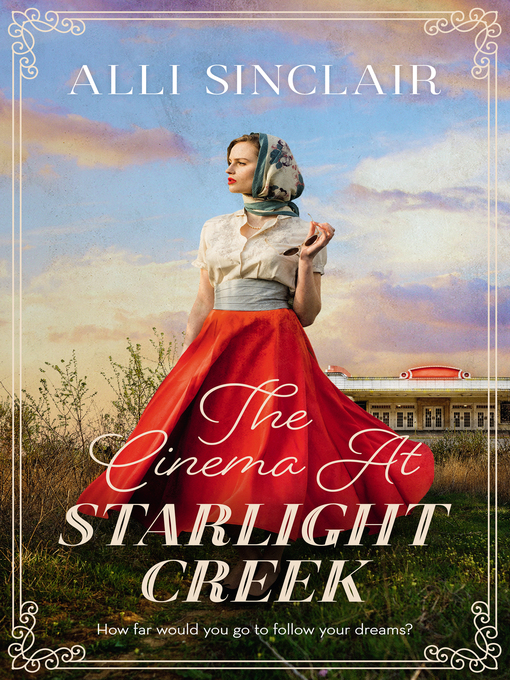 Title details for The Cinema at Starlight Creek by Alli Sinclair - Available